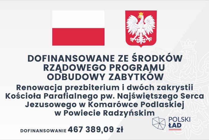 Miniturka artykułu: Renowacja prezbiterium i dwóch zakrystii Kościoła Parafialnego Najświętszego Serca Jezusowego w Komarówce Podlaskiej w Powiecie Radzyńskim.